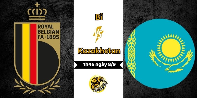 Nhận định bóng đá Bỉ vs Kazakhstan, 01h45 ngày 8/9